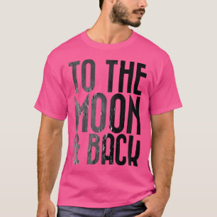 Erwachsene zum Mond zurück Weltraum Astronomie T-Shirt