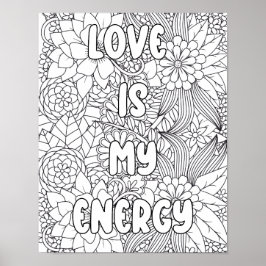 Erwachsenenfarben-"Liebe ist meine Energie" Inspir Poster