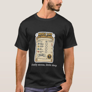Erwachsenenleben-Scorecard Lustiges Erwachsenendes T-Shirt