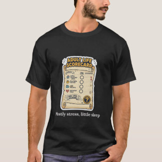 Erwachsenenleben-Scorecard Lustiges Erwachsenendes T-Shirt