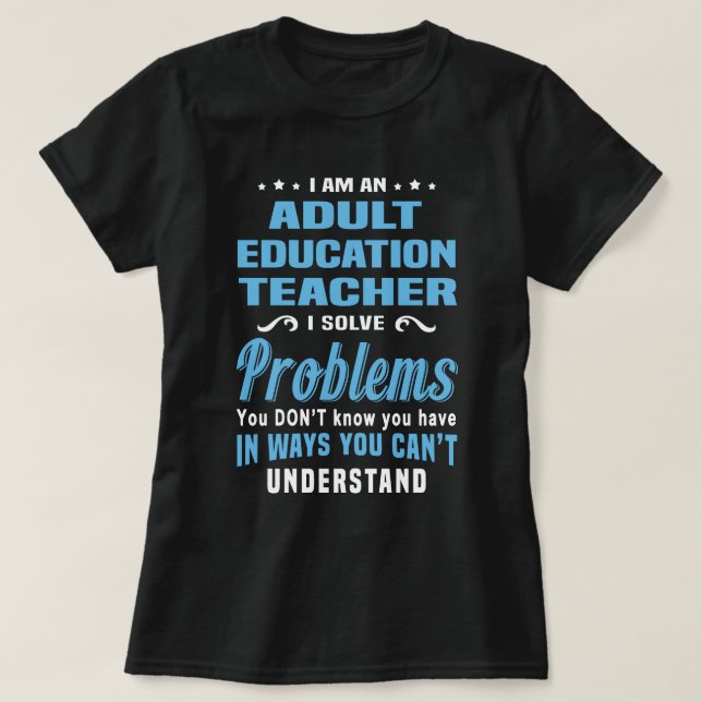 Erwachsenenlehrer Bildung T-Shirt (Design vorne)