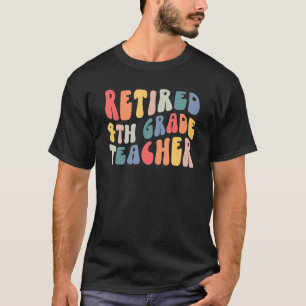 Erwachsener 4. Klasse Lehrer Ruhestand am letzten T-Shirt