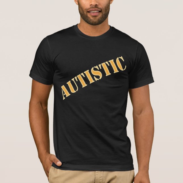 Erwachsener autistisch beschriftet T-Shirt (Vorderseite)