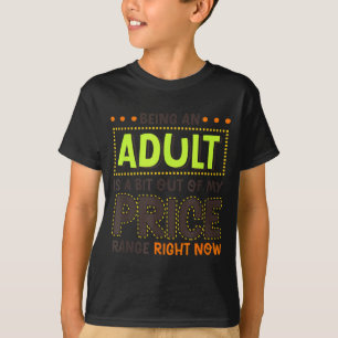 Erwachsensein ist ein bisschen außerhalb des Preis T-Shirt
