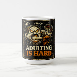 Erwachsenwerden ist hart – Millennial-Lebenshumor  Kaffeetasse