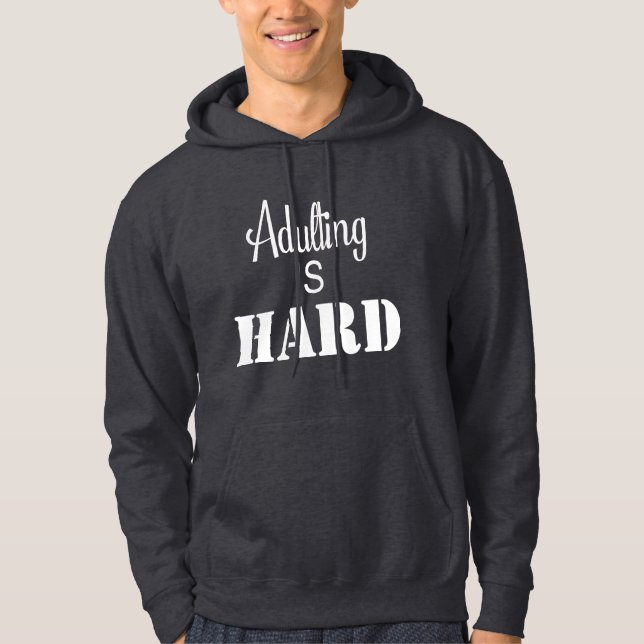 Erwachsenwerden ist schwer Kapuzenpullover Hoodie (Vorderseite)