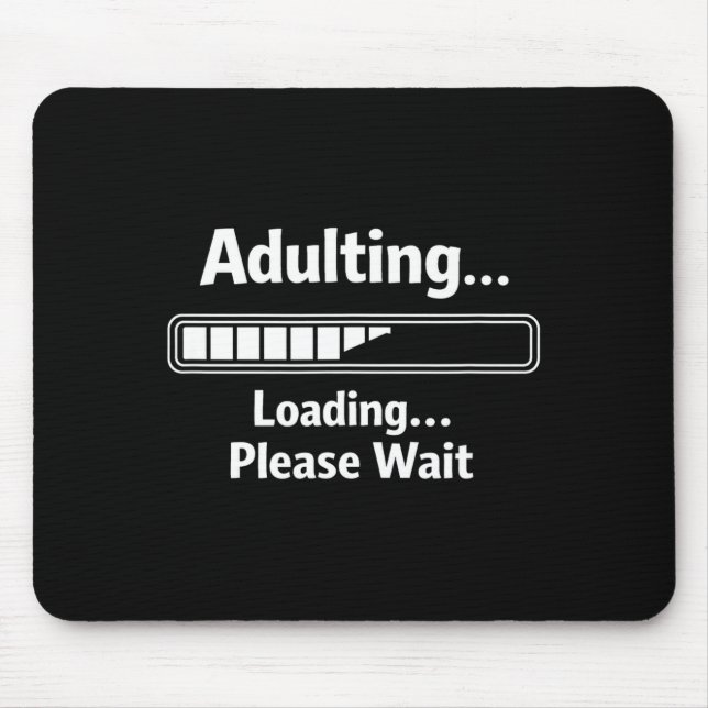 Erwachsenwerden sarkastisch lustig Erwachsenwerden Mousepad (Vorne)