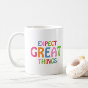 Erwarten Sie Großes Inspiration Typografie Zitat Kaffeetasse