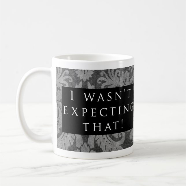 Erwartete nicht das! Muster-Schwarzes Kaffeetasse (Links)
