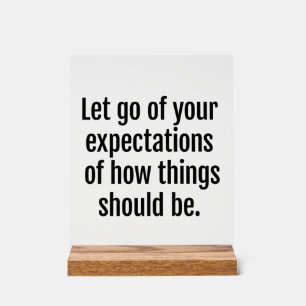 Erwartungen Akryllische Unterzeichnung Acrylschild