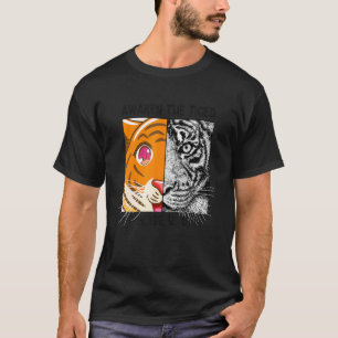 Erwecke den Tiger in dir Raubtierkatze Sibirisch T-Shirt