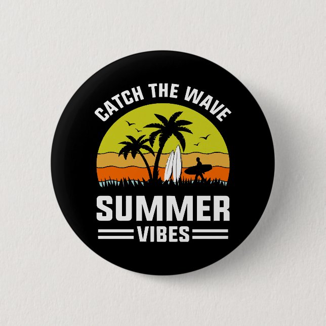 Erwische die Sommerwelle Vibes Button (Vorderseite)