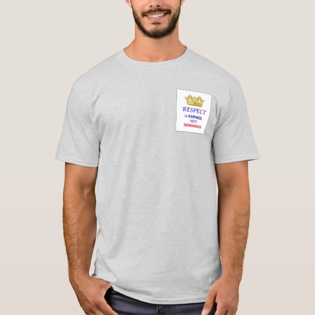 Erworbener Respekt T-Shirt (Vorderseite)