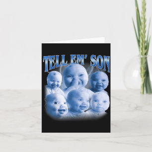 Erzähl es ihnen Sohn Lustige Ai Nische Baby Lacht Karte