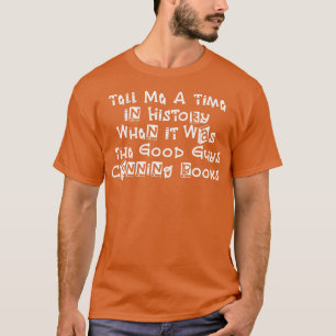Erzähl mir eine Zeit in der Geschichte, als es ein T-Shirt