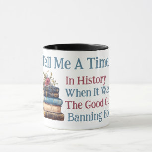 Erzähl mir eine Zeit in der Geschichte... Buchlieb Tasse