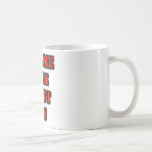 Erzähl mir mehr über dich kaffeetasse