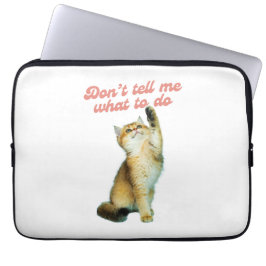 Erzähl mir nicht, wie ich Geschenke von Meme Cat L Laptopschutzhülle