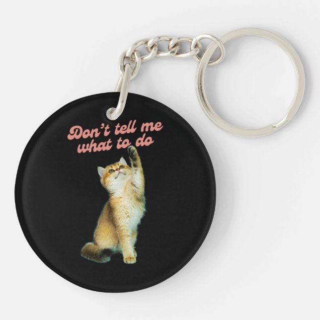 Erzähl mir nicht, wie ich Geschenke von Meme Cat L Schlüsselanhänger (Rückseite)