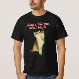 Erzähl mir nicht, wie ich Geschenke von Meme Cat L T-Shirt