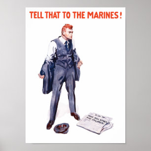 Erzählen Sie das den Marines — WWI Poster