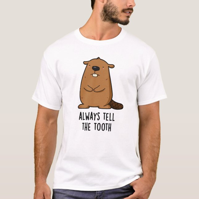 Erzählen Sie dem Stand Positve Animal Beaver Pub i T-Shirt (Vorderseite)