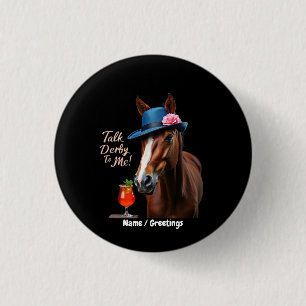 Erzählen Sie Derby mit mir Funny Racing Zitat Button