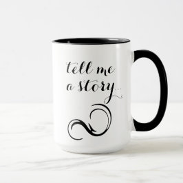 "Erzählen Sie mir eine Geschichte…" Tasse