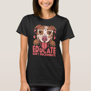 Erziehe nicht Niedlichen Pitbull mit Glas entkrimi T-Shirt