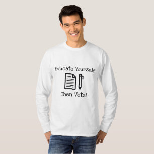 Erziehen Sie sich selbst dann wählen Shirt