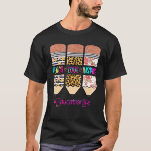 Erzieher Leben Lehrer Liebe Inspirierte Stift Leop T-Shirt