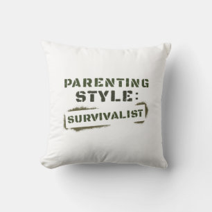 Erziehungsstil-Survivalist Kissen
