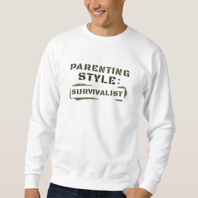 Erziehungsstil-Survivalist Sweatshirt (Vorderseite)