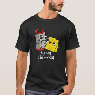 Erzielen von Gratness Funny Cheese Puns Dark BG T-Shirt
