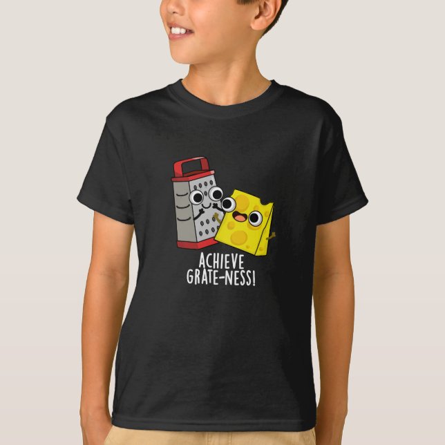 Erzielen von Gratness Funny Cheese Puns Dark BG T-Shirt (Vorderseite)