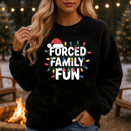 Erzwungener Familien-Spaß Lustige Weihnachtslichte Sweatshirt