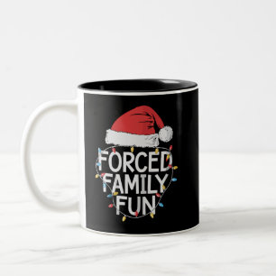 Erzwungener Familien-Spaß Sarkastisches Weihnachte Zweifarbige Tasse