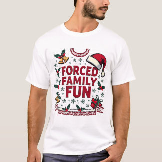 Erzwungener Familienspass Sarcastic Erwachsene Wei T-Shirt