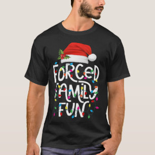 Erzwungener Familienspass Weihnachten Pajamas T-Shirt