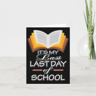 Es#39;ist mein letzter Tag des Schullehrers Retire Karte