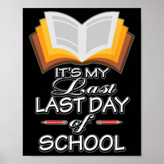 Es#39;ist mein letzter Tag des Schullehrers Retire Poster