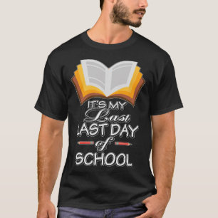 Es#39;ist mein letzter Tag des Schullehrers Retire T-Shirt