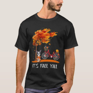 Es_#39_s Fall Y_#39_all Boston Terrier Bike Pumpki T-Shirt