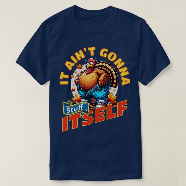 Es Aint Gonna Stuff selbst T-Shirt (Design vorne)