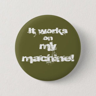 Es arbeitet an mymachine! button