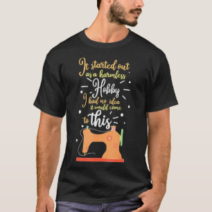 Es begann als ein armloses Hobbygeschenk T-Shirt