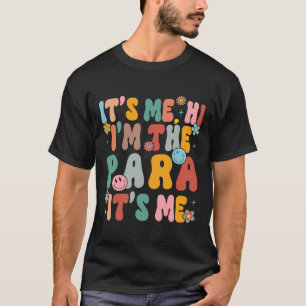 Es bin ich Hi ich bin der Lehrer Para-Profi Byck T-Shirt