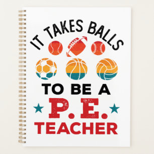 Es braucht Balls, um Lehrer Funny Coach zu sein Planer