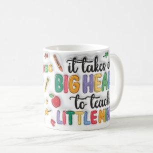 Es braucht ein großes Herz, um kleine Köpfe zu for Kaffeetasse