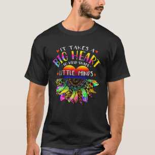 Es braucht ein großes Herz, um kleine Minds zu for T-Shirt